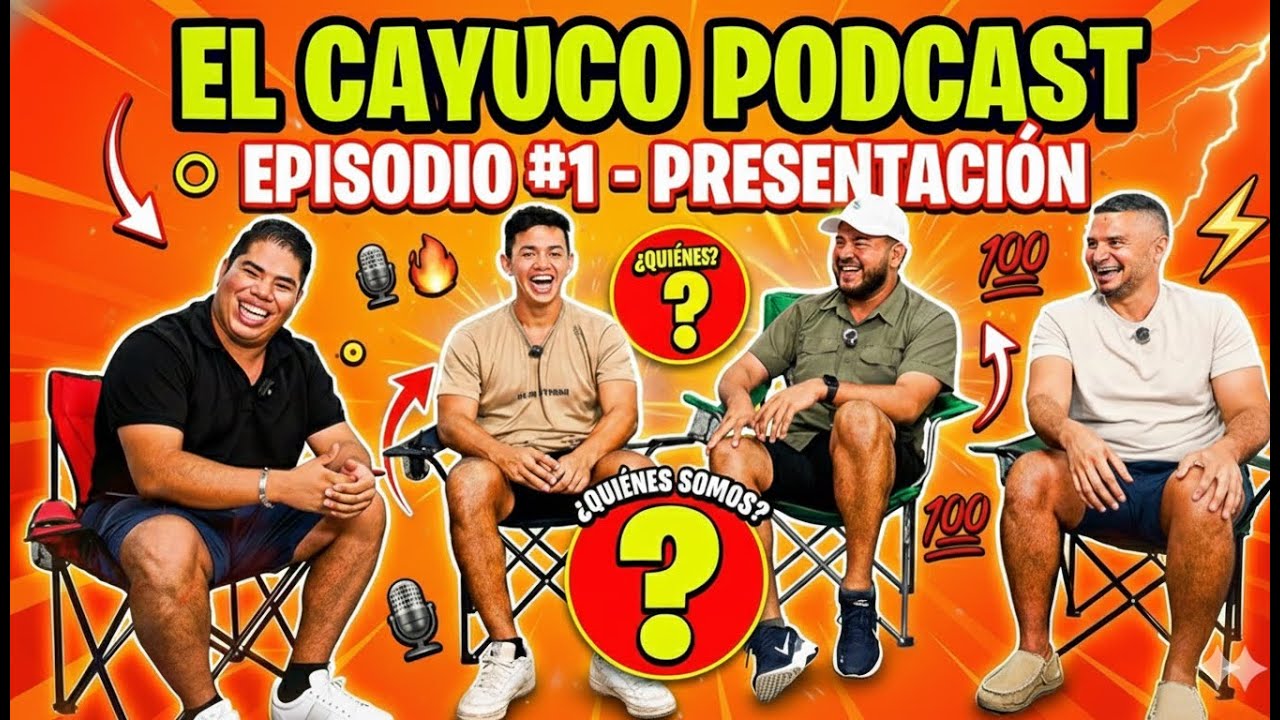 EPISODIO #1 - PRESENTACIÓN: Conoce a los 4 capitanes de 'El Cayuco Podcast'