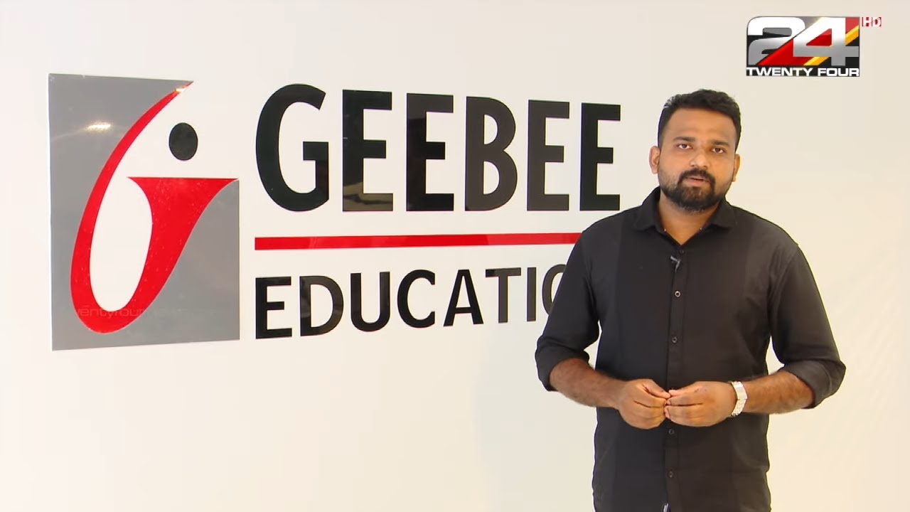 സുതാര്യവുമായ വിദേശ ഉന്നത  വിദ്യാഭ്യസ സേവനങ്ങളിലൂടെ മുന്നേറി GEEBEE എഡ്യൂക്കേഷൻ.