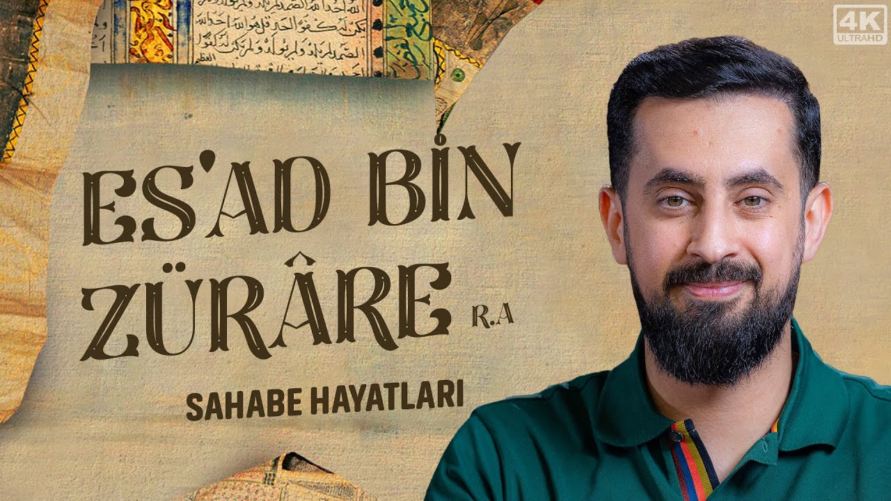 Gözyaşlarınızı Tutamayacağınız Bir Hikaye - Hz. Es'ad Bin Zürâre  (ra) @Mehmet Yıldız