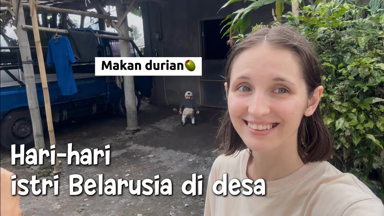 Hari-hari istri Belarusia di desa Indonesia 🇮🇩 🇧🇾