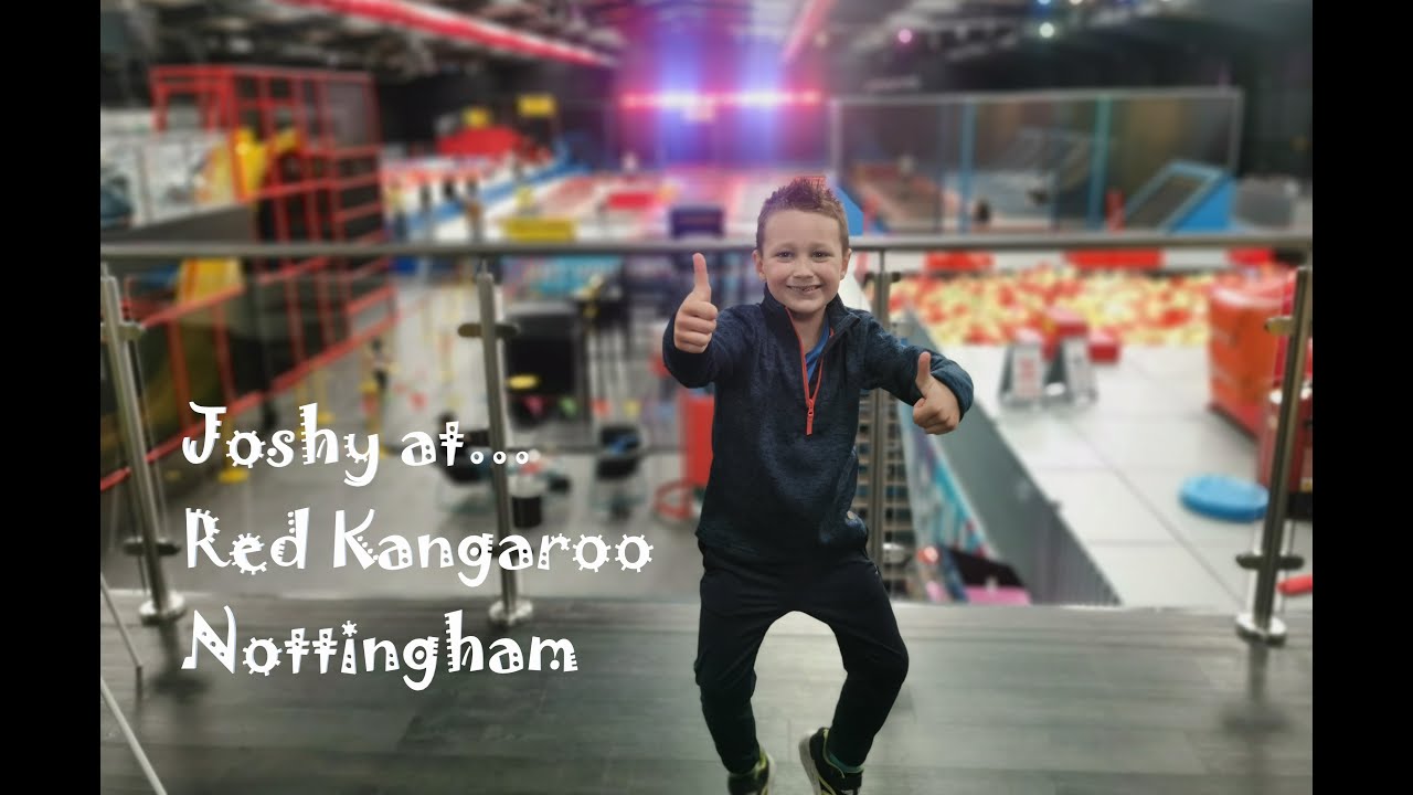 Joshy's Adventures at Red Kangaroo Nottingham