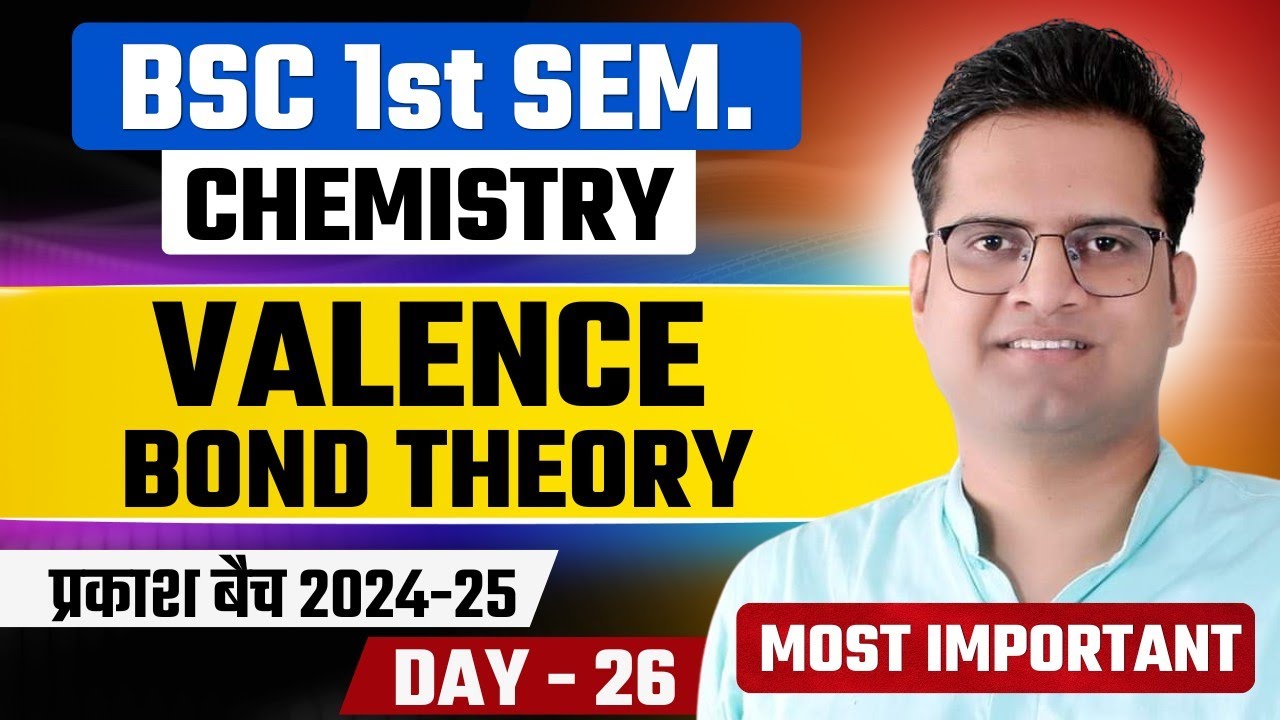 Valence Bond Theory!Day-26!B.Sc 1st Semester Chemistry!Be DKDian