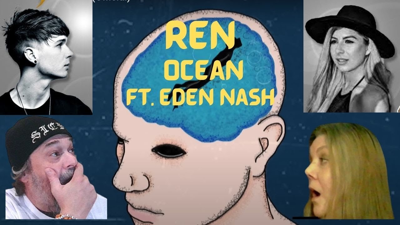 Metal Dude*Musician & Wifey (REACTION) - Ren - Ocean Ft. Eden Nash (Official)