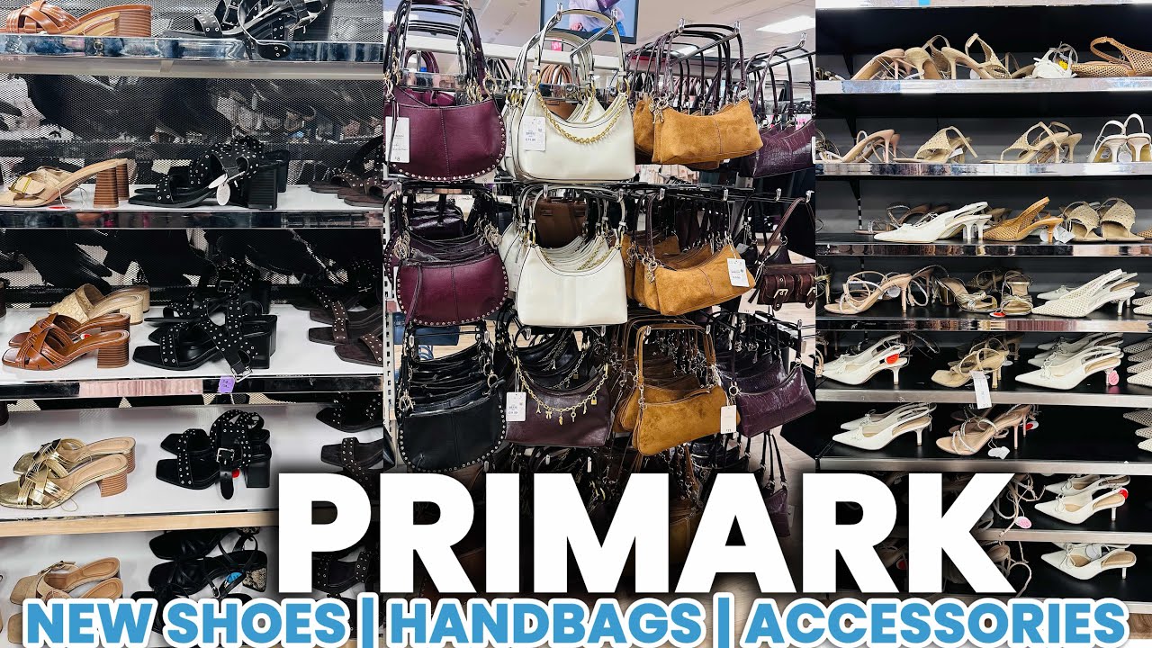 PRIMARK WOMENS SHOES, BAGS & ACCESSORIES NEW COLLECTION AUGUST 2026