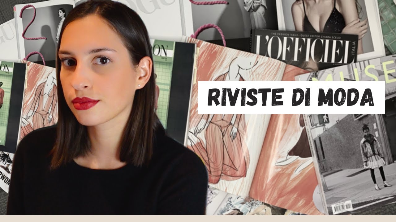 4 RIVISTE DI MODA ITALIANE | Quali leggere?