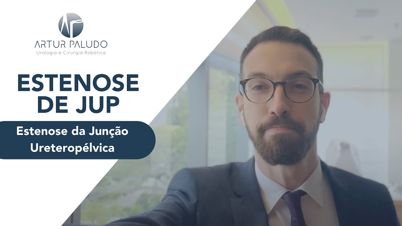 Dr. Artur Paludo - Estenose da Junção Ureteropélvica (JUP)