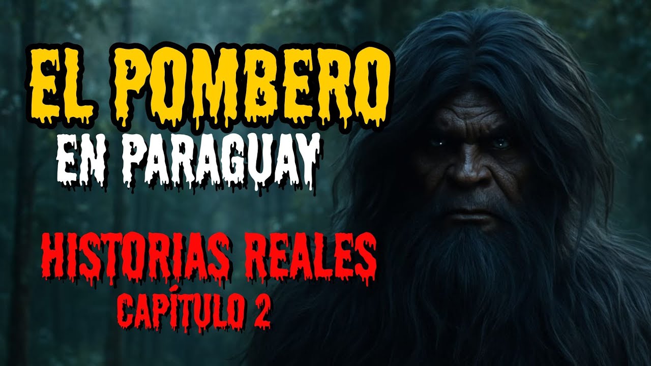 El Pombero Existe: Nuevos Testimonios Reales en Paraguay – Capítulo 2
