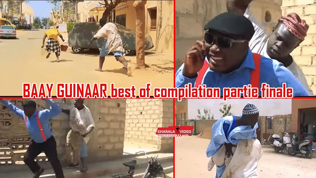 BAAY GUINAAR Best of compilation partie finale intégralité des episodes  sur   @7adakar