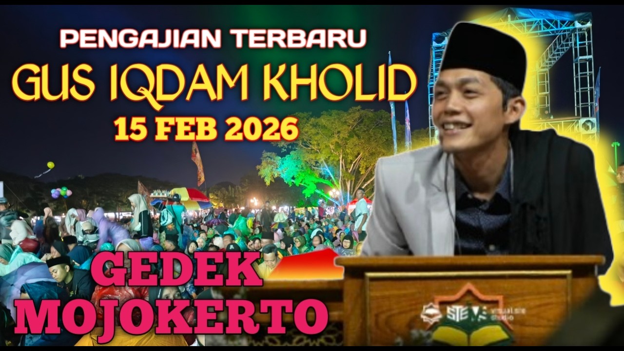 PENGAJIAN GUS IQDAM 15 FEBRUARI 2025 DI GEDEK MOJOKERTO