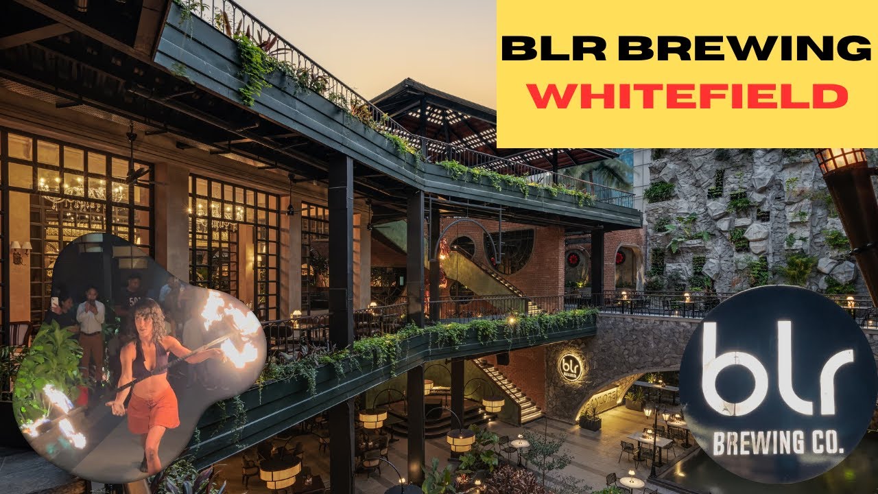 BLR Brewing Company Whitefield | BANGALORE BEST RESTAURANT | Fire Dance