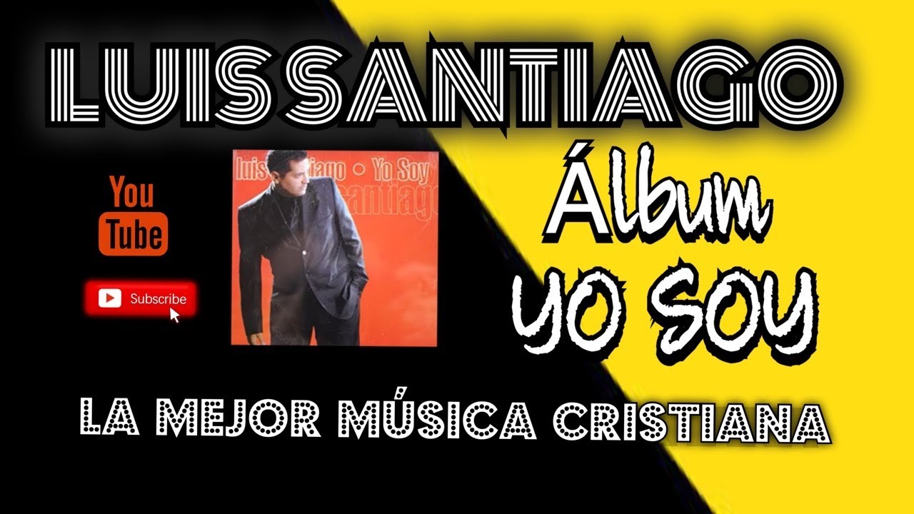 Álbum Yo Soy de Luis Santiago
