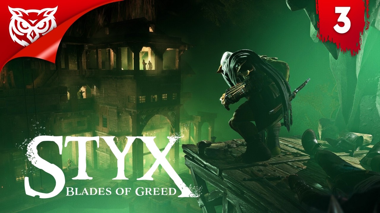 СТИКС-ПАУК ➤ Styx: Blades of Greed ➤ Прохождение #3