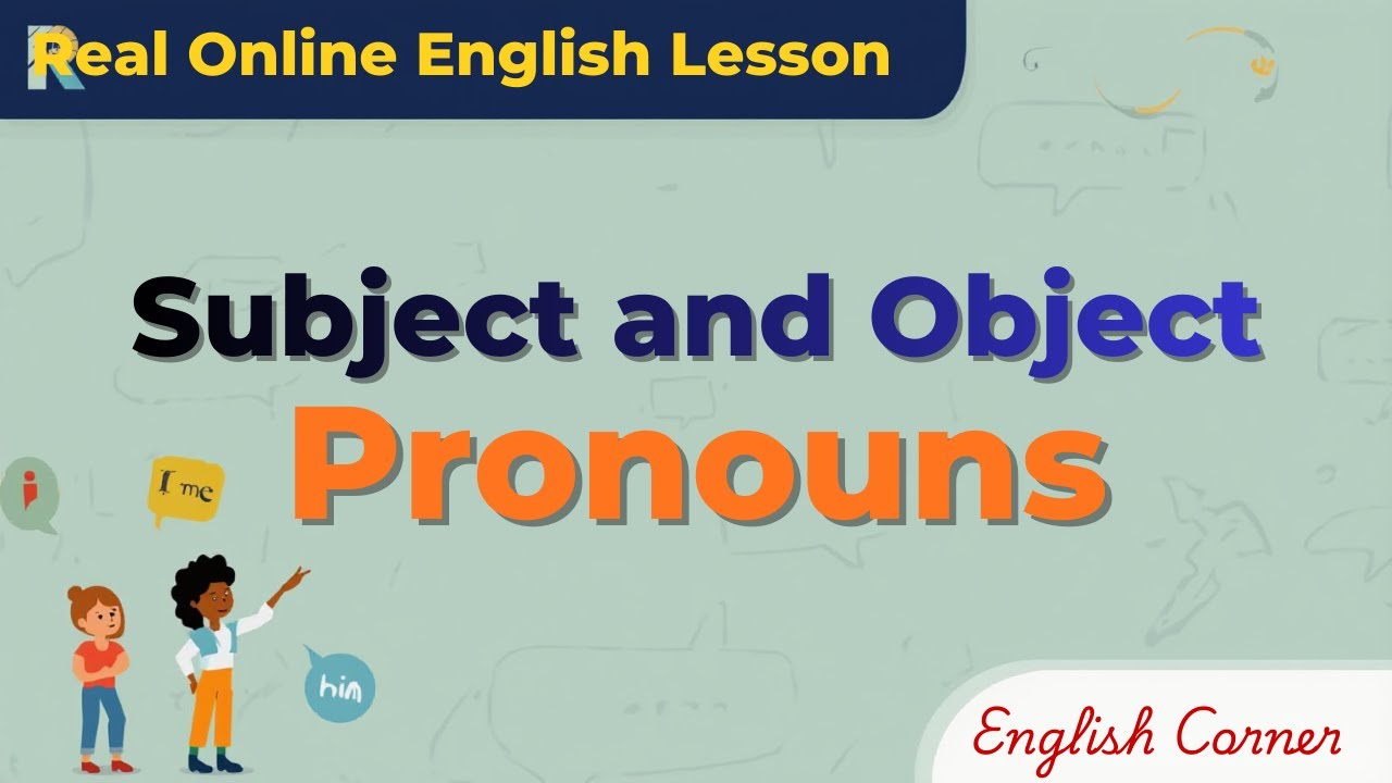 Subject and Object Pronouns Explained | Real Online Lesson