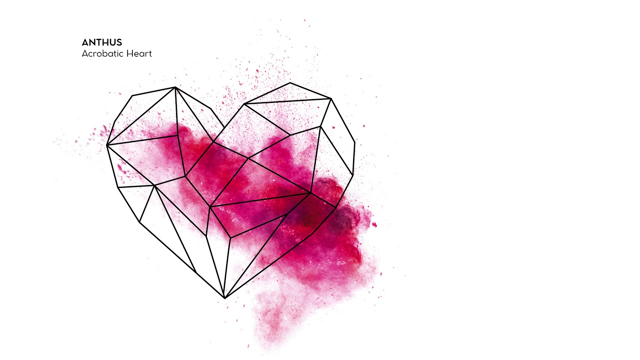 Anthus - Acrobatic Heart -  [Full Album]