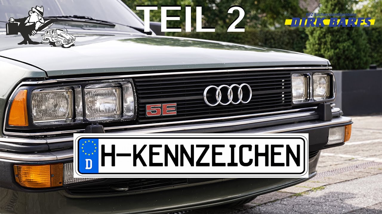 H-KENNZEICHEN - ALLGEMEINE INFOS (Teil2)