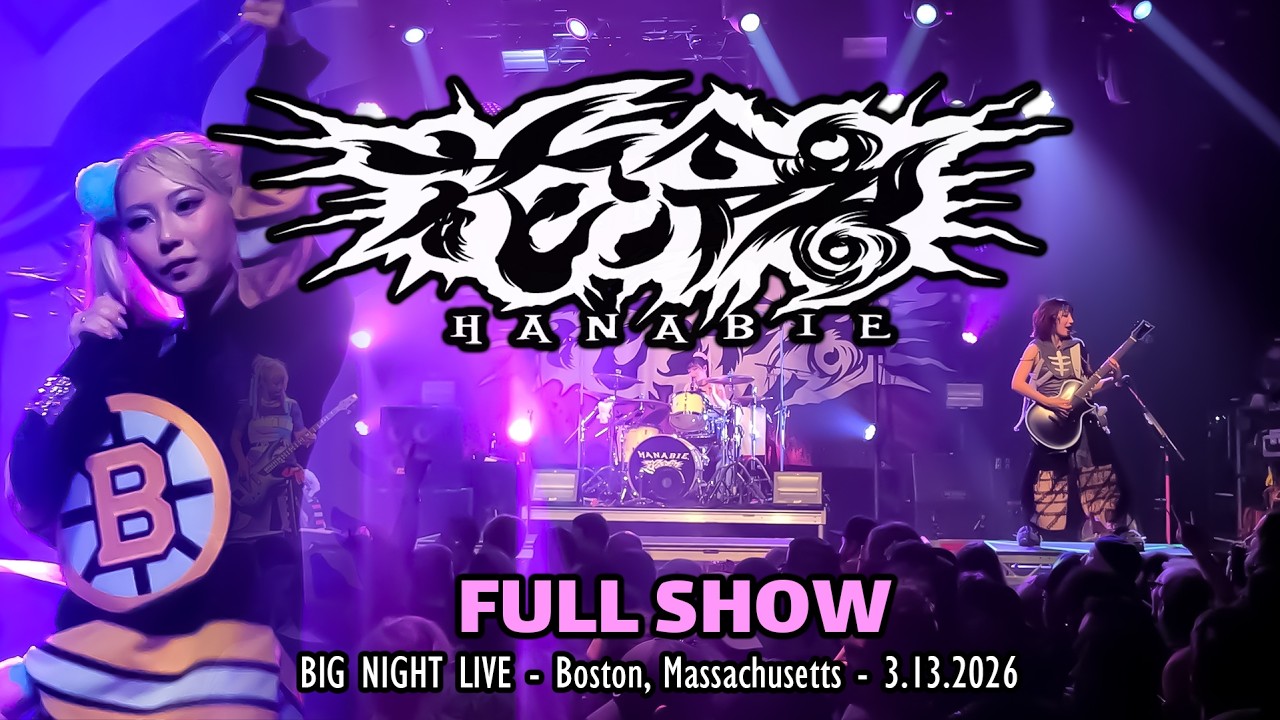 Hanabie. [ Full Show ] Big Night Live - Boston MA - 3.13.2026