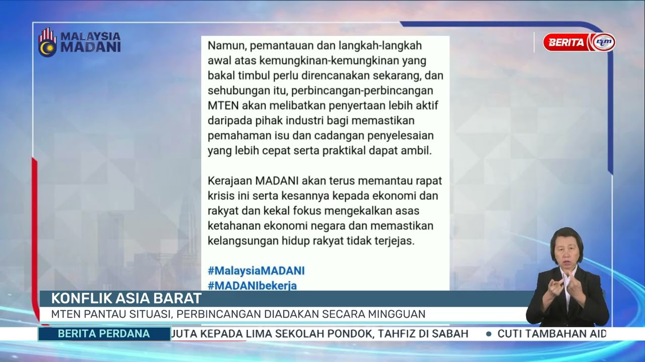 16 MAC 2026 - BP - KONFLIK ASIA BARAT: MTEN PANTAU SITUASI, PERBINCANGAN DIADAKAN SECARA MINGGUAN