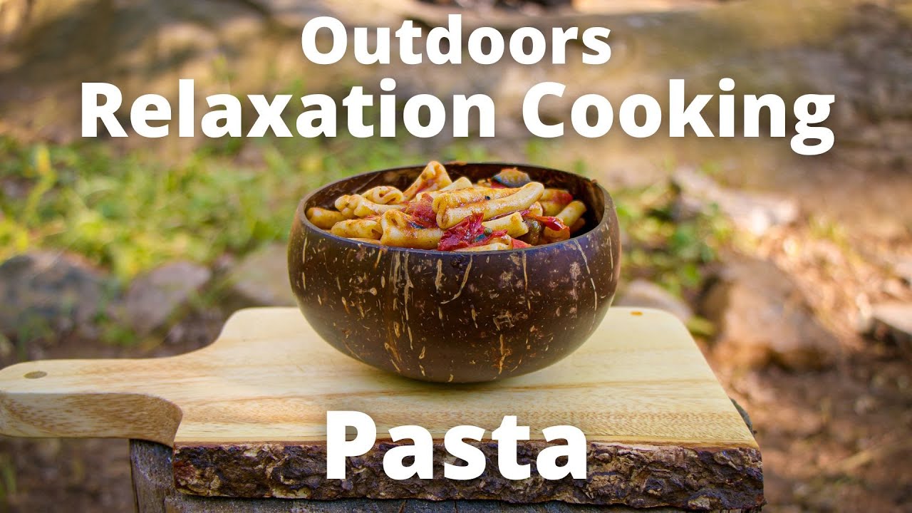 Outdoor Cooking - Relaxing, Slow Pace Cooking of Homemade Pasta On Top of A Fire | Mediation, Nature