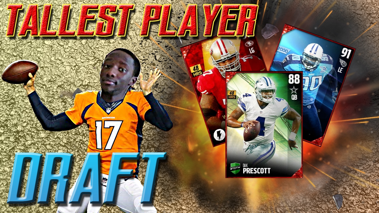 TALLEST PLAYER DRAFT! DID I HAVE THE BIGGEST CHOKE EVER?!?!
