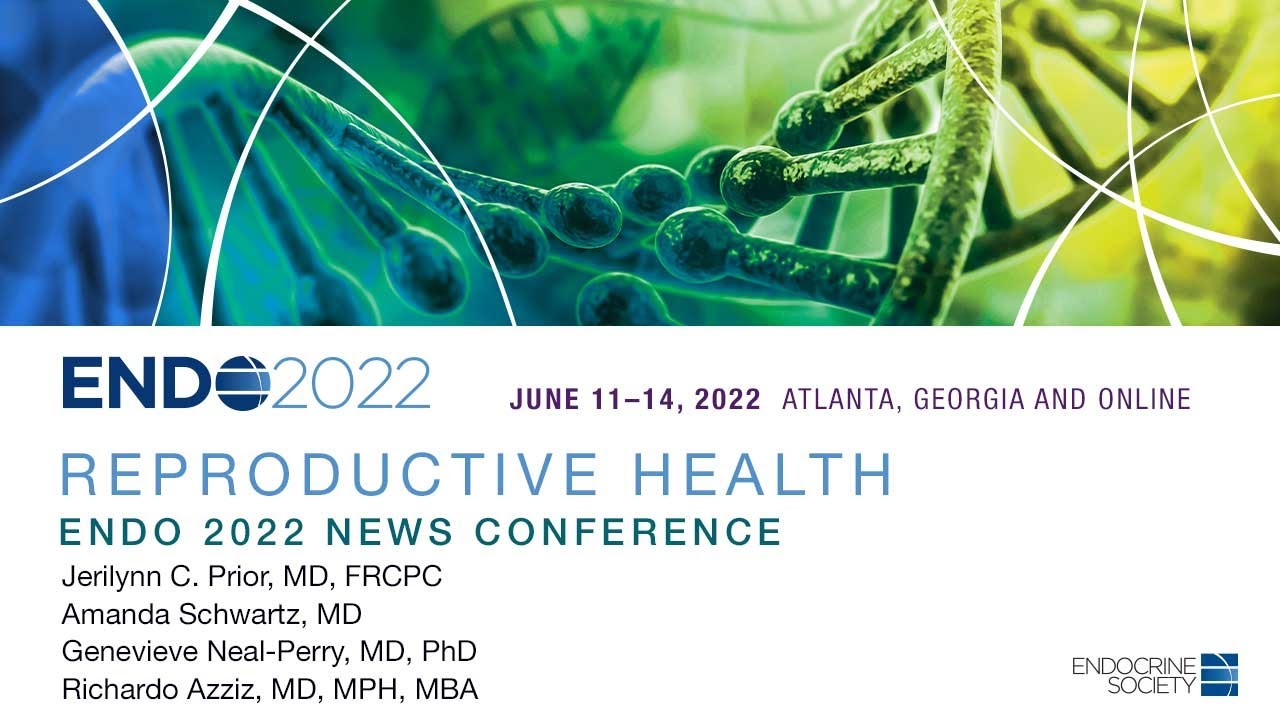 Reproductive Health | ENDO 2022 Press Conference