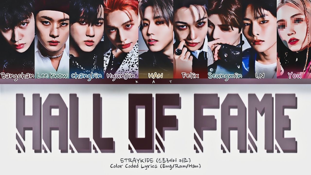 STRAY KIDS 「 Hall of Fame 」 [9 Members ver.] (Color Coded Lyrics Han|Rom|Eng) – A.I Voice