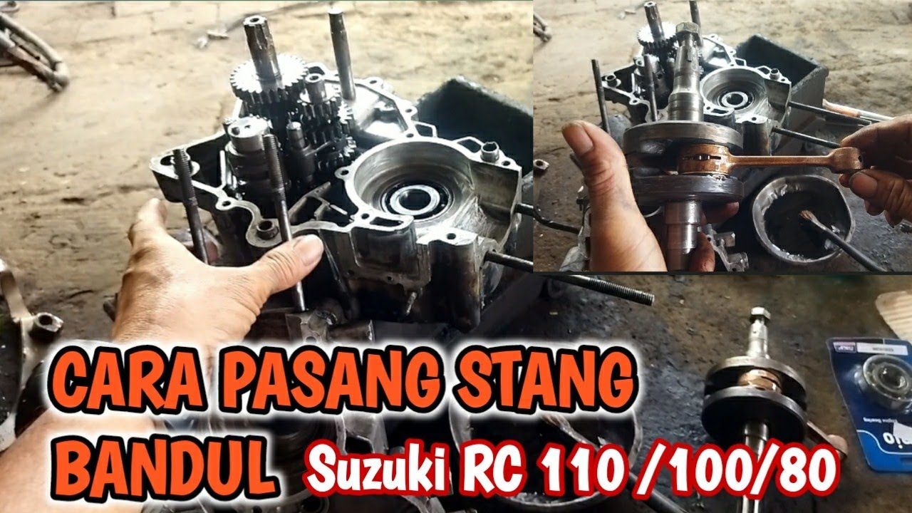 Cara Pasang Stang Bandul Kruk As Rc 110~How To Install Crankshaft Engine~Suzuki Rc 110