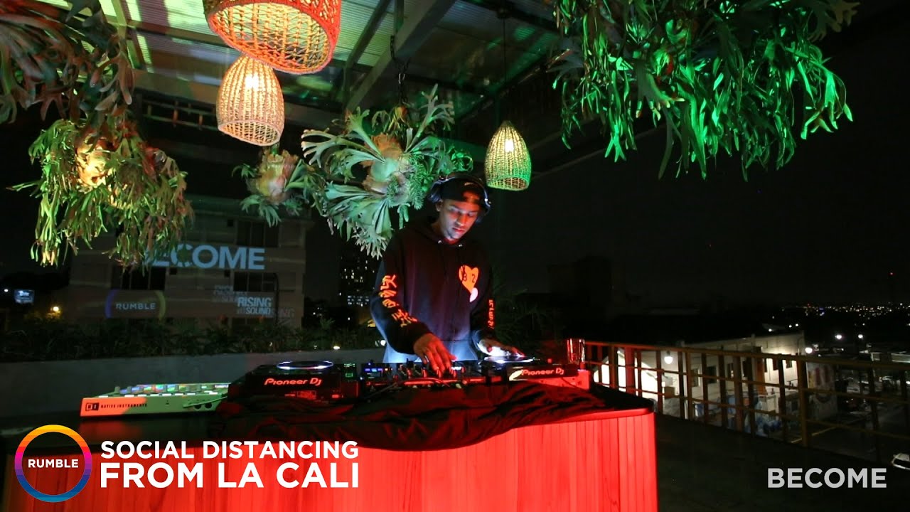 Rumble Live | Social Distancing from La Cali X Become