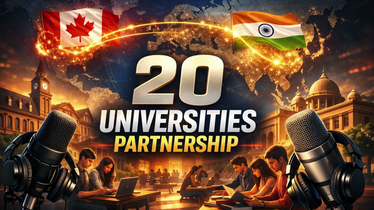 20 Top Canadian Universities Partner with India | 2026 Canada&ndash;India Education Collaboration