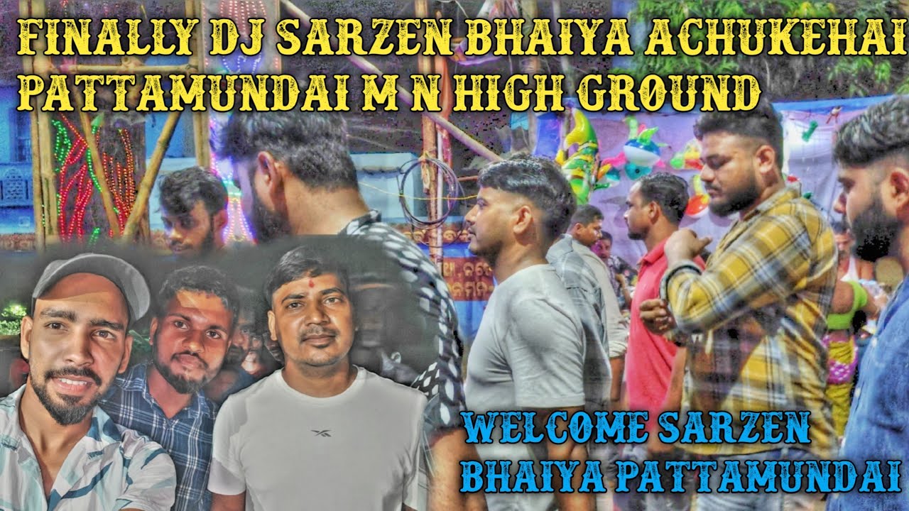 Finally Dj Sarzen Bhaiya Achukehai Pattamundai M n High Ground @DJSARZENTHEMASTEROFBASS