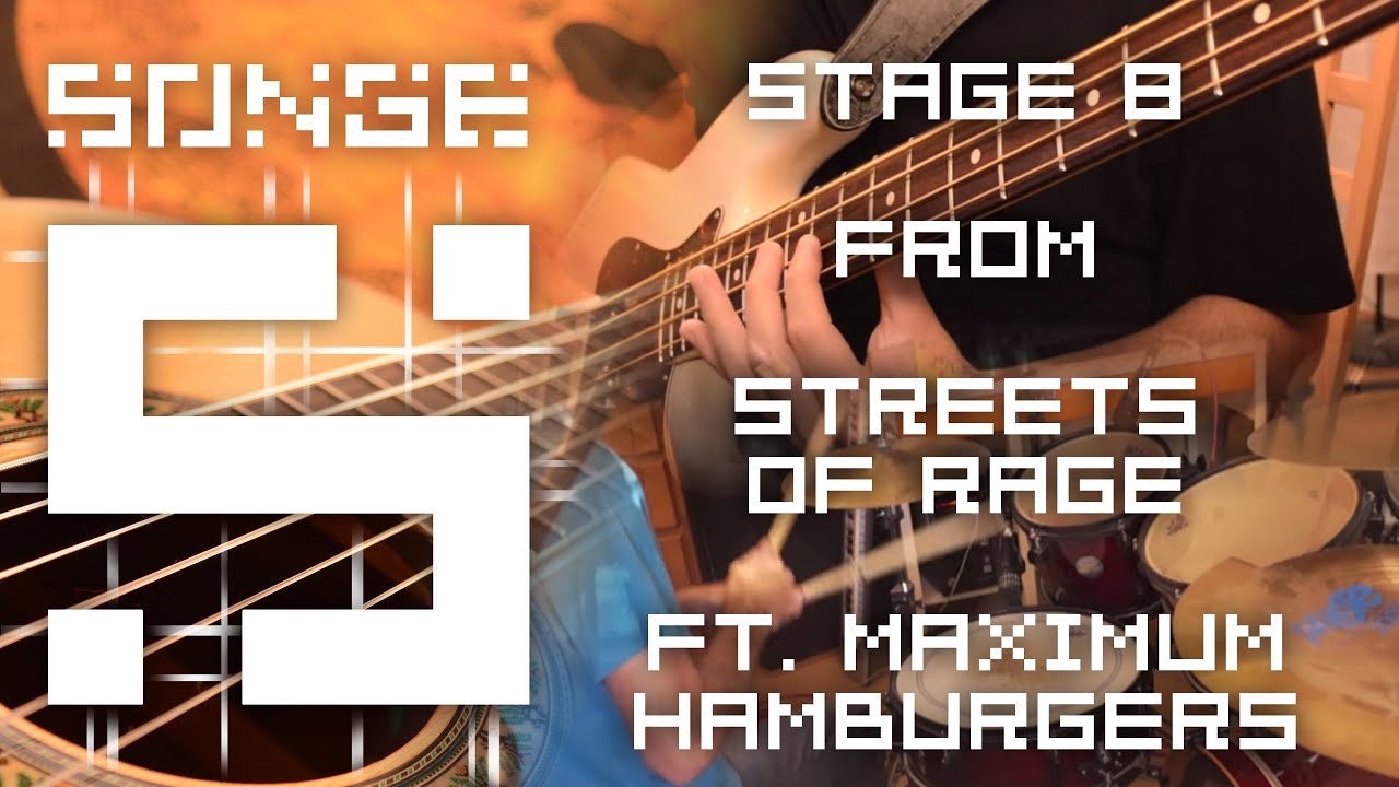 Streets of Rage - Stage 8 (feat. MaximumHamburgers) 【Songe】