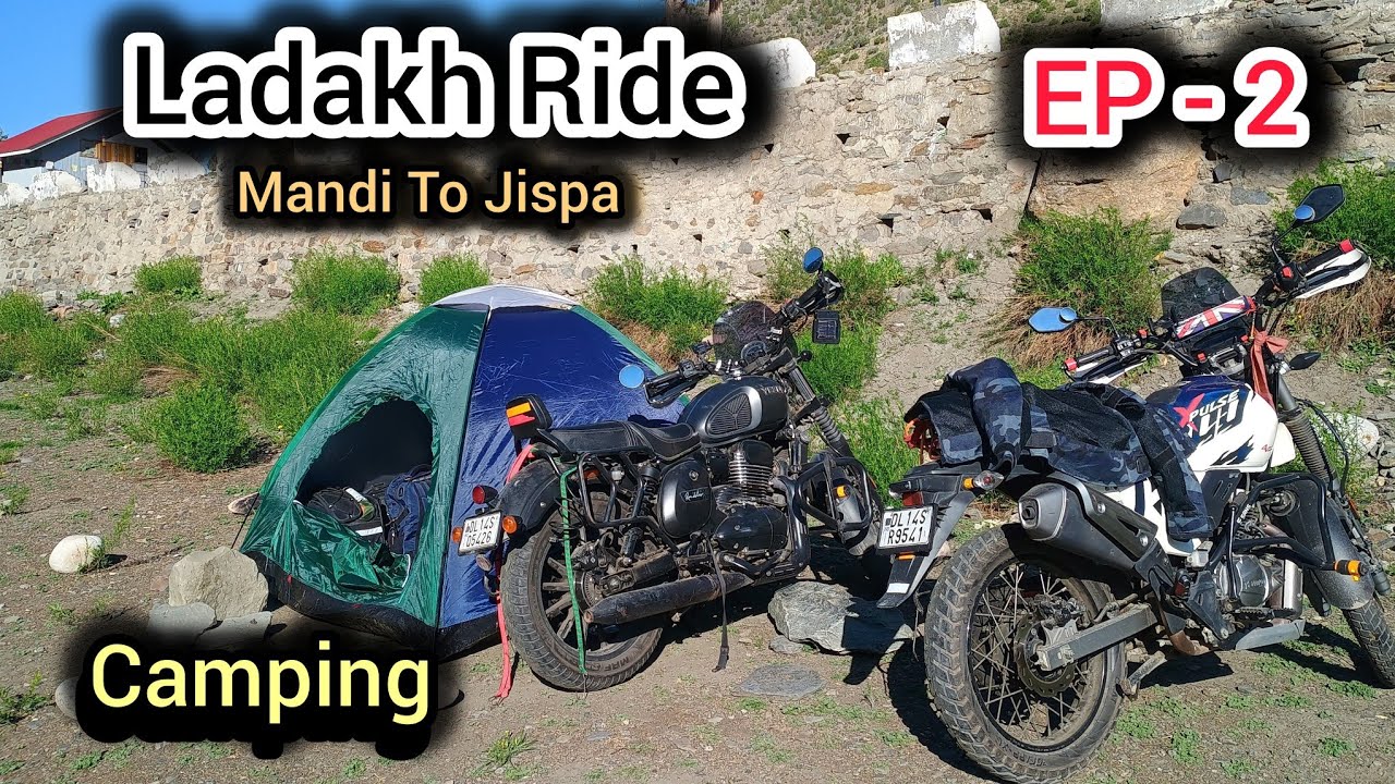 Mandi to Jispa | zanskar ladakh | camping in jispa | Delhi to ladakh day 2.