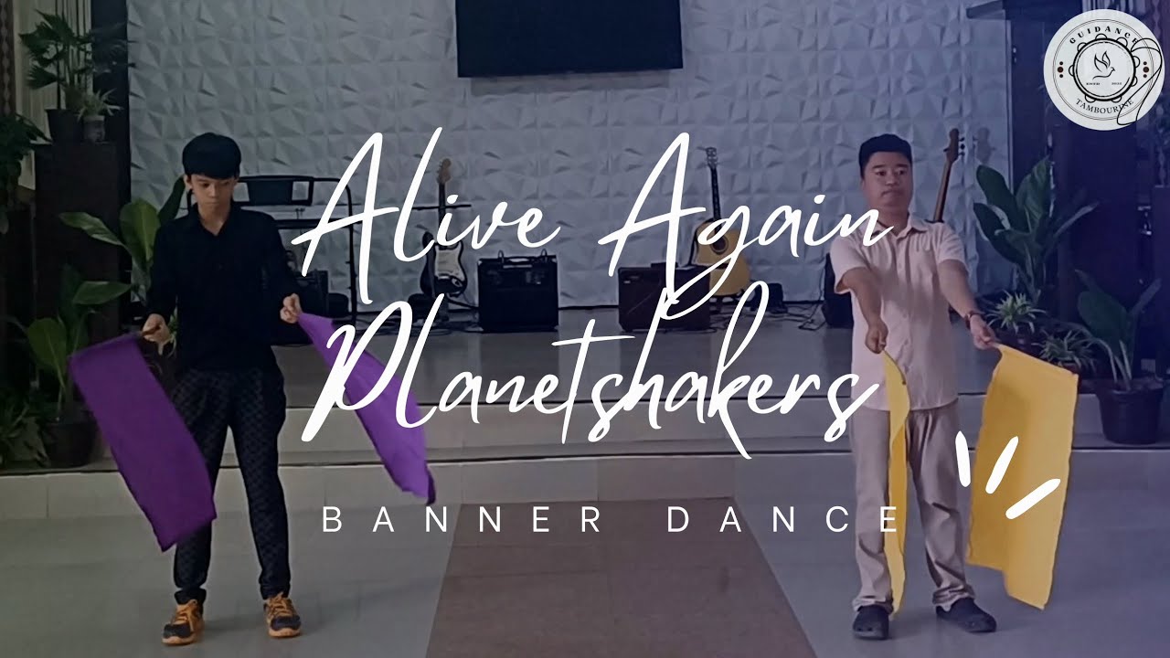 'ALIVE AGAIN' | Planetshakers | Banner Dance