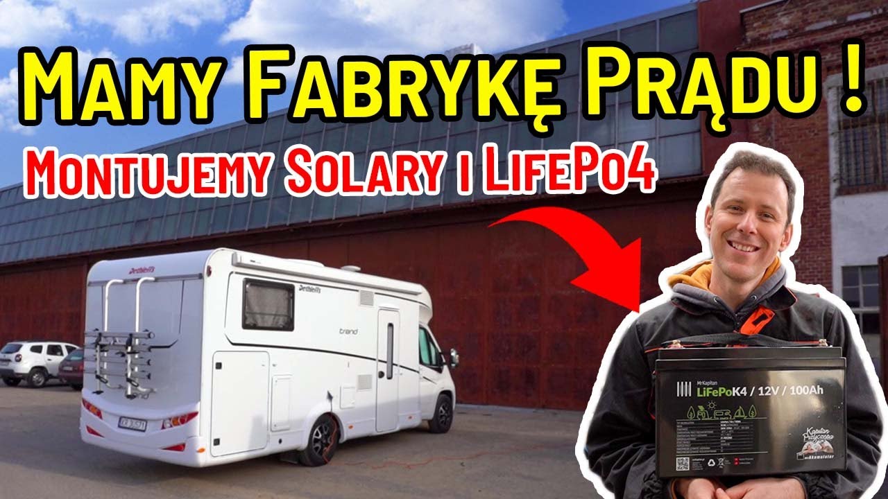 FABRYKA PRĄDU ! Montujemy Solary i Akumulatory LifePo4 w Kamperze u Kapitana Przyczepy !