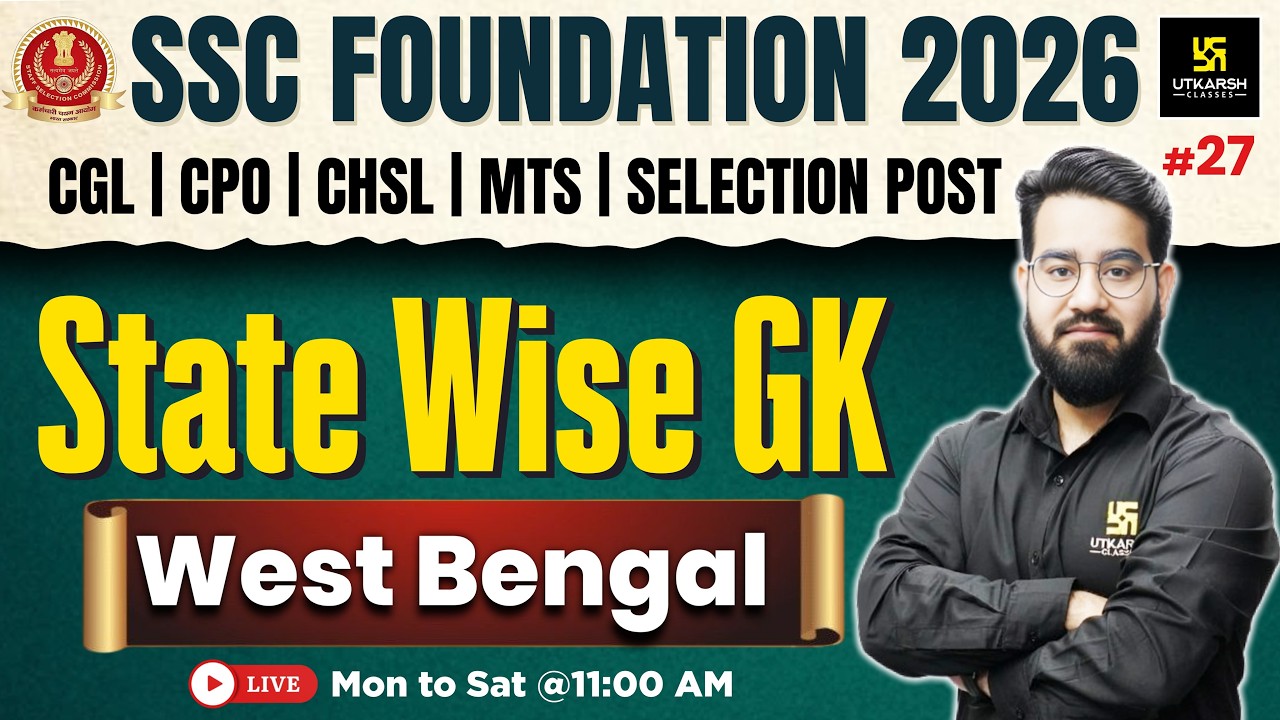 SSC Foundation 2026 | State Wise GK #27 | West Bengal GK | Chetan Sir | Utkarsh SSC