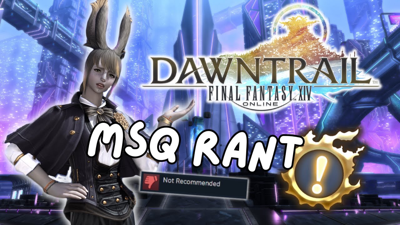 Ranting About Dawntrail's MSQ (I Don't Like It) - SPOILERS