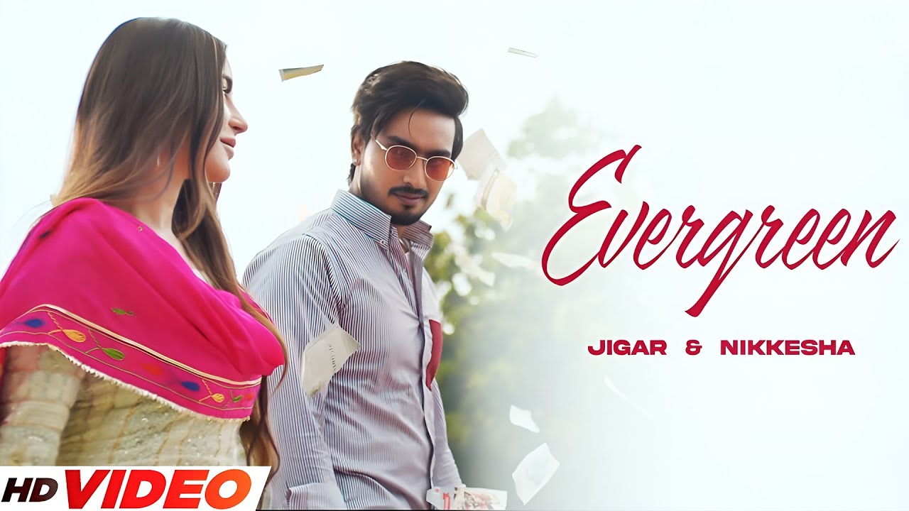 Evergreen (HD Video) Jigar | Kaptaan | Desi Crew | Nikkesha | Latest Punjabi Songs 2025