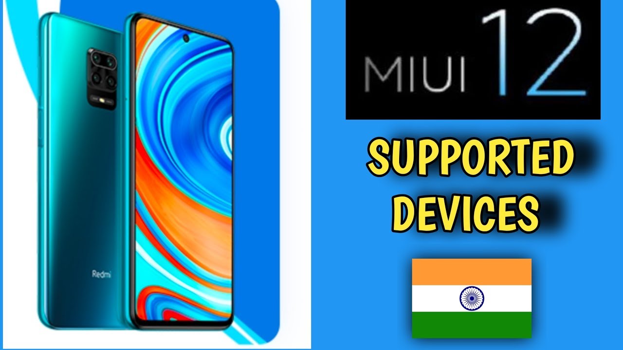 MIUI 12 Supported Device List | MIUI 12 Release Date & Features 🔥🔥