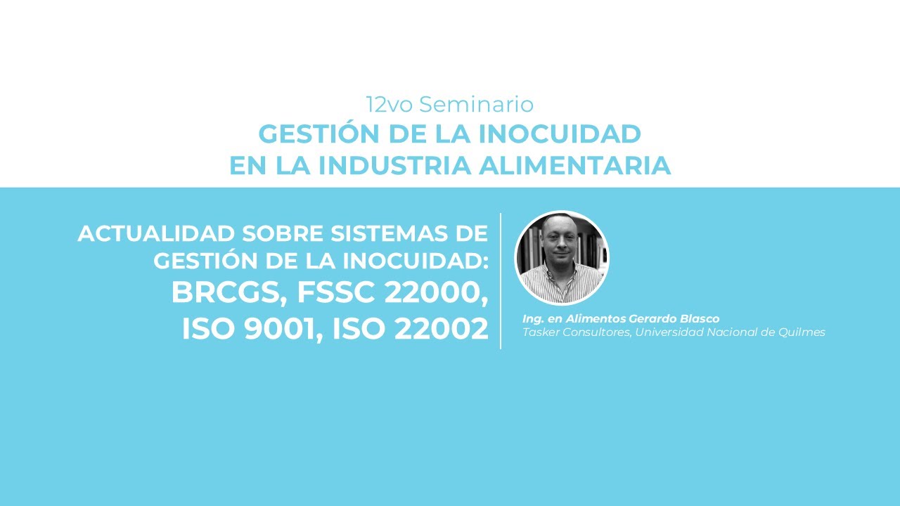 12vo Seminario Gestión de la Inocuidad / Actualidad Normas de Gestión