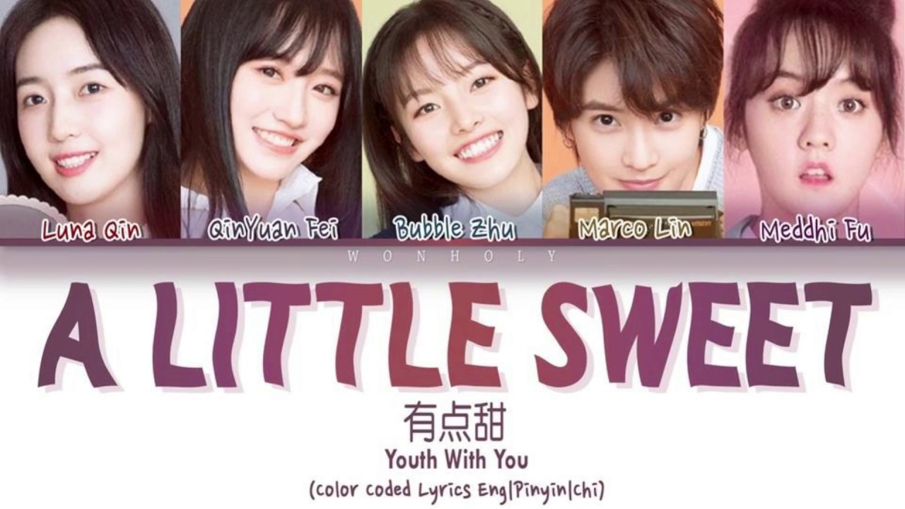 【TEAM B】YOUTH WITH YOU(青春有你2) | 有点甜 [Color Coded Lyrics Chi/Pinyin/Eng Lyrics]