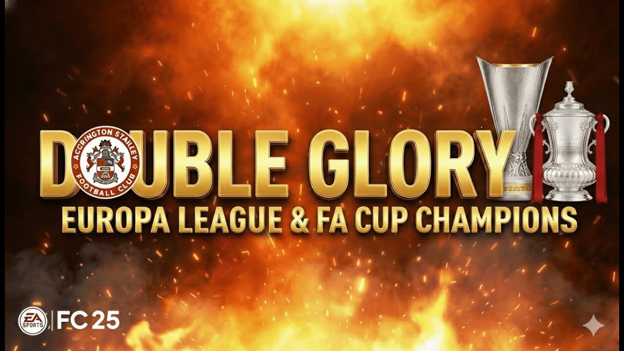 DOUBLE GLORY 🏆 EUROPA LEAGUE & FA CUP CHAMPIONS | Accrington Stanley RTG S6 E1