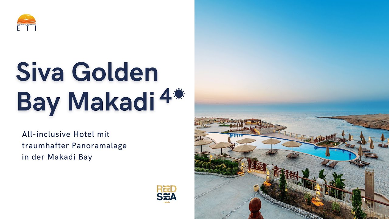 Siva Golden Bay 4☀️ - Top Hotel in der Makadi Bay