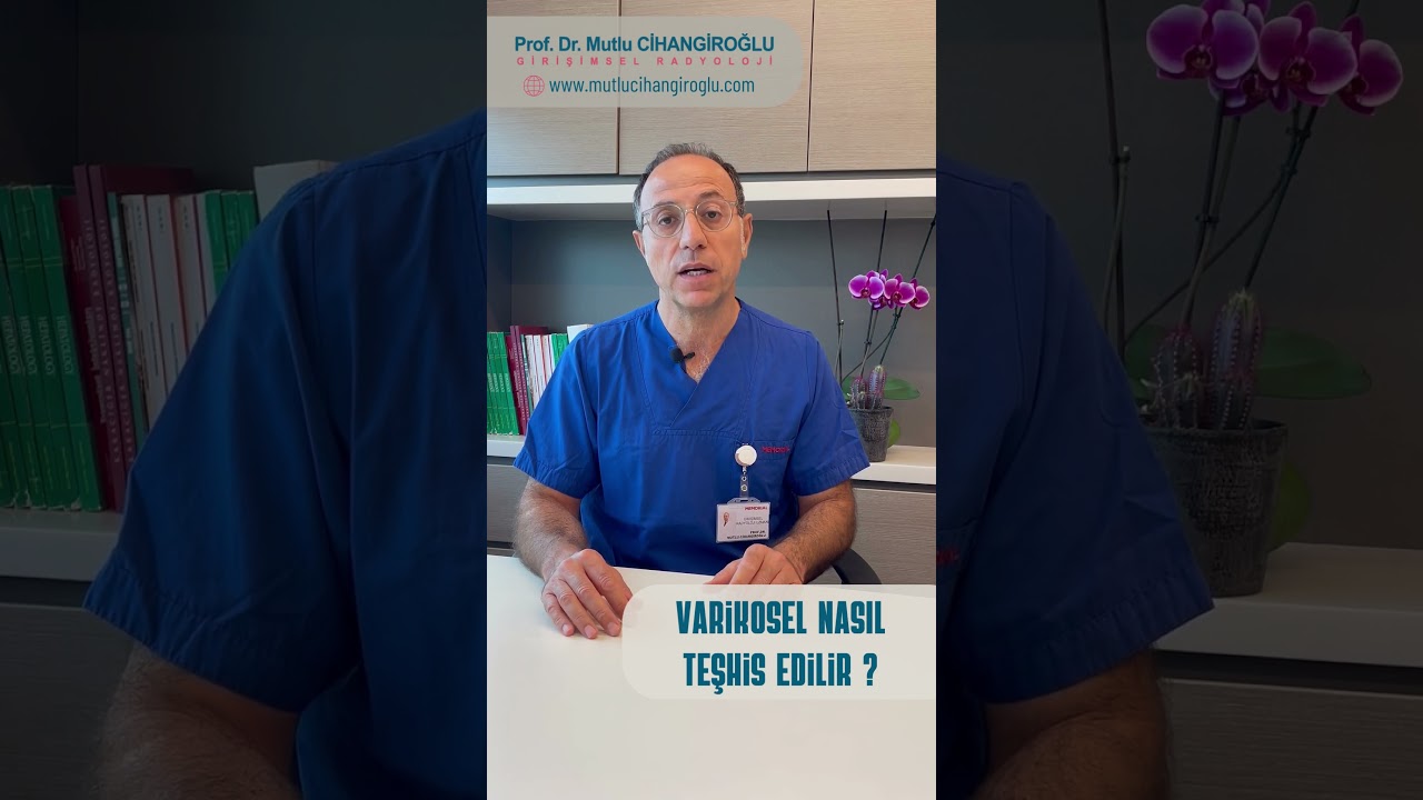 VARİKOSEL NASIL TEŞHİS EDİLİR?