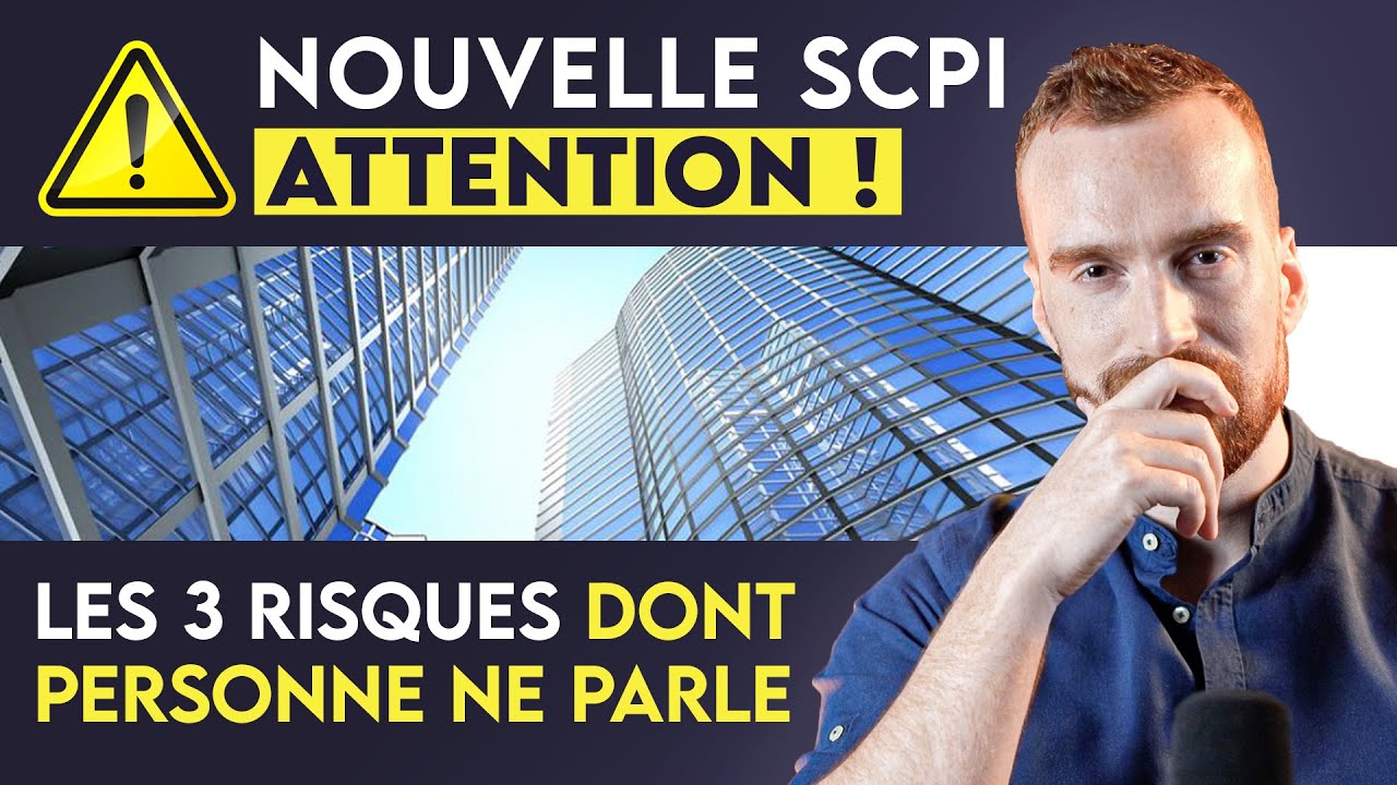 NOUVELLES SCPI : Faut-il INVESTIR ? Les 3 RISQUES &agrave; CONNA&Icirc;TRE