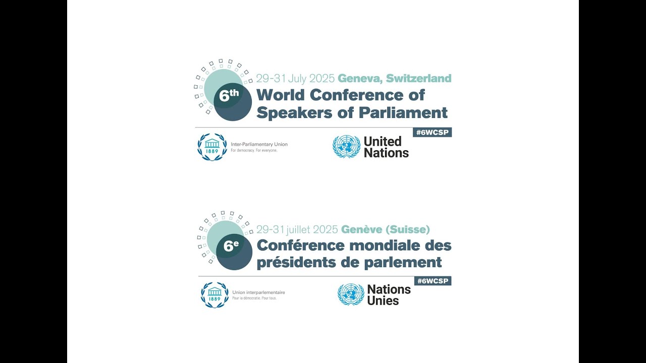 Sixth World Conference of Speakers of Parliament Inaugural Session and General Debate | 29 July 2025