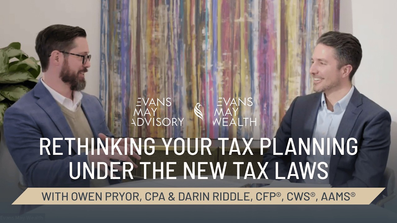 Rethinking Your Tax Planning Under the New Tax Laws Webinar with Owen Pryor and Darin Riddle