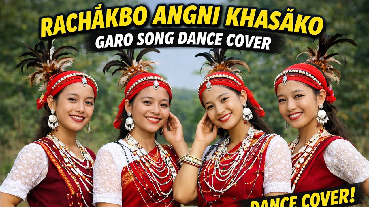 Rachakbo Angni Kasako Sona | Garo Dance Cover | Traditional Garo Dance