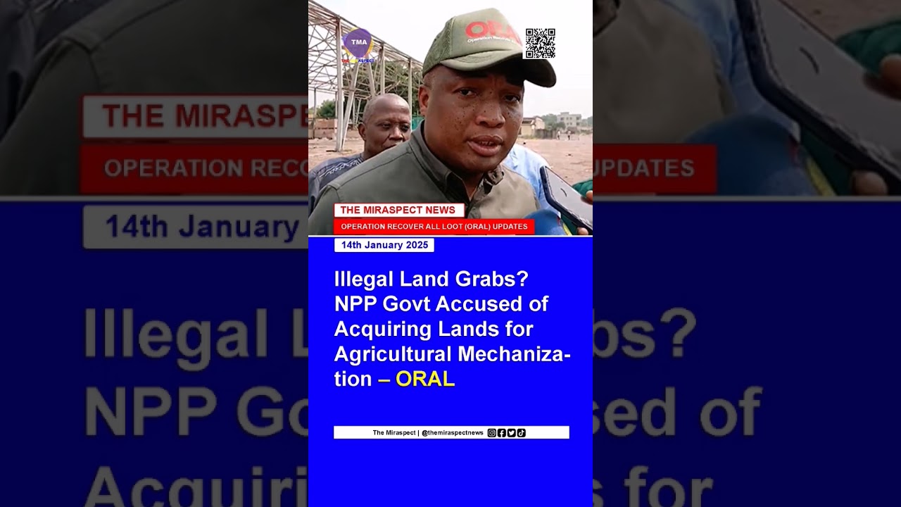 Land Grab Allegations: NPP Gov&rsquo;t Under Fire Over Agricultural Mechanization Land Acquisitions