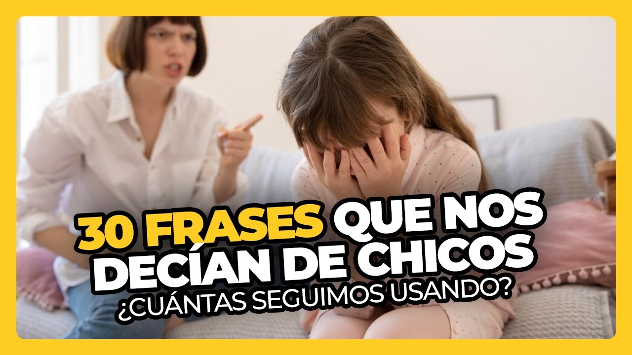 30 FRASES que nos decían de chicos • Perdón, Centennials