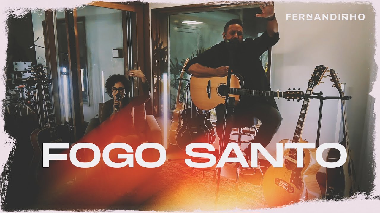 Fernandinho | Fogo Santo (&Aacute;lbum Galileu Ac&uacute;stico)