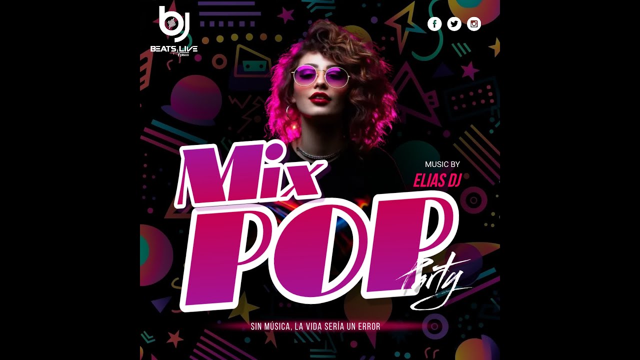 Pop Party Mix - Music By Elias Deejay 